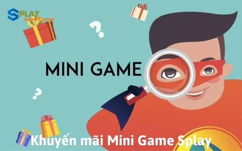 Khuyến mãi Mini Game Splay